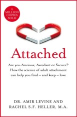Attached : Are you Anxious Avoidant or Secure? How the science of adult attachment can help you find &ndash; and keep &ndash; love - SAS Gardners EU