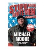 Michael Moore - Stupid White Men - 110142