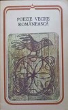 Poezie Veche Romaneasca - Colectiv, Minerva 1984, Beletristica, Carte Poezii Romana
