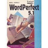 Totul despre WordPerfect 5.1
