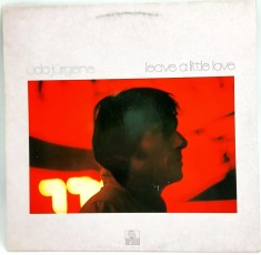 Udo J&uuml;rgens &lrm;&ndash; Leave A Little Love NM / VG+ vinil LP disc pop Ariola Germania 1981