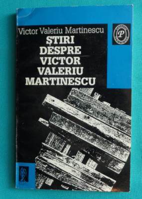 Victor Valeriu Martinescu &amp;ndash; Stiri despre V V Martinescu ( antologie avangarda ) foto