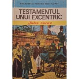 Jules Verne - Testamentul unui excentric (Editia: 1974)