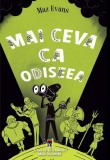 Mai ceva ca odiseea - Maz Evans - Rao