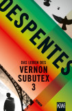 Das Leben des Vernon Subutex 3 | Virginie Despentes, 2015