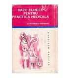 A. Paunescu-Podeanu - Baze clinice pentru practica medicala vol. II