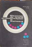 ELEMENTE DE TEORIA PROBABILITATILOR SI STATISTICA-GH. MIHOC, N. MICU-253832