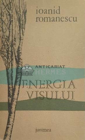 Energia visului - 1977 - Ioanid Romanescu ($E85)
