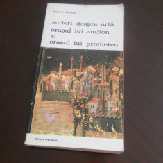 Rosario Assunto - Scrieri despre arta - Orasul lui Amfion si orasul lui Prometeu