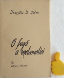 O fuga a melancoliei Dumitru D. Ifrim