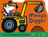 Maisy&#039;s Digger: A Go with Maisy Board Book