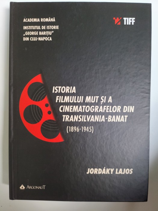 Istoria Filmului Mut si a cinematografelor din Transilvania si Banat, TIFF, Cluj, 456 pagini!