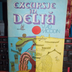 VLAD MICODIN - EXCURSIE IN DELTA ( CARTE DE COLORAT ) , 1979