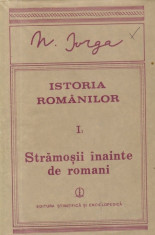 Istoria Romanilor, I, Partea intii - Stramosii inainte de romani foto