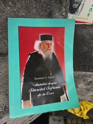 Amintiri despre Staretul Sofronie de la Essex - Dumitru V. Daviti foto