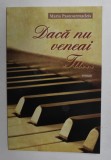 DACA NU VENEAI TU ...roman de MARIA PASTOURMADZIS , 2016