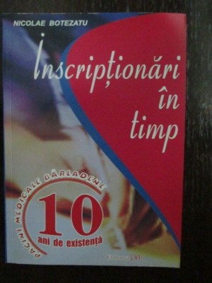 Inscriptionari in timp-Nicolae Botezatu foto