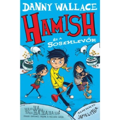 Hamish &amp;eacute;s a Sosemlevők - Danny Wallace foto