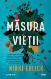 Masura vietii - Nikki Erlick, Litera