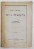 DICTIONAR MACEDO-ROMAN de I. DALAMETRA - BUCURESTI, 1906