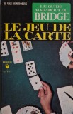 Le jeu de la carte, Guide Marabout Bridge - Jo van den Borre, Carte de joc, Joc Bridge