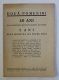 DOUA POMENIRI - 40 ANI DELA INFIINTAREA SOCIETATII ROMANE DE STIINTE , 5 ANI DELA MOARTEA LUI PETRU PONI , 1930