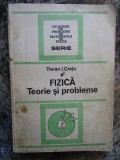 Fizica. Teorie Si Probleme - Traian I. Cretu