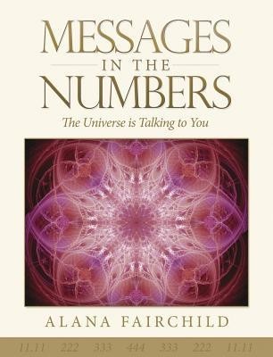 Messages in the Numbers: The Universe Is Talking to You foto