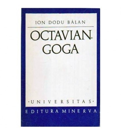 Ion Dodu Balan - Octavian Goga - monografie - 108069