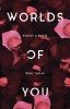 Worlds of You: Poetry &amp; Prose