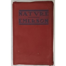 NATURE by RALPH WALDO EMERSON , 1905 , VEZI DESCRIEREA !