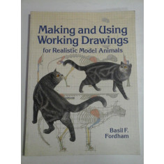 MAKING AND USING WORKING DRAWINGS FOR REALISTIC MODEL-ANIMALS - BASIL F. FORDHAM