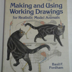 MAKING AND USING WORKING DRAWINGS FOR REALISTIC MODEL-ANIMALS - BASIL F. FORDHAM