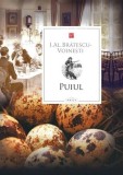 Puiul - Hardcover - Ioan Alexandru Brătescu-Voineşti - Prut