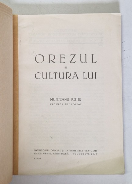 OREZUL SI CULTURA LUI de MUNTEANU PETRE , 1940