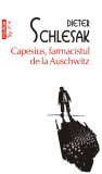 Capesius, farmacistul de la Auschwitz | Dieter Schlesak, 2021, Polirom