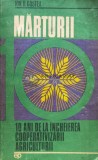Marturii. 10 ani de laincheierea cooperativizarii agriculturii - 1972 - Ion D. Costea (E37)
