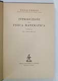 INTRODUZIONE ALLA FISICA MATEMATICA di TINO ZEULI , 1941 * TEXT IN LIMBA ITALIANA