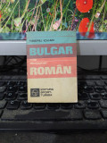 Mic dicționar bulgar rom&acirc;n Tiberiu Iovan, București 1983, 058
