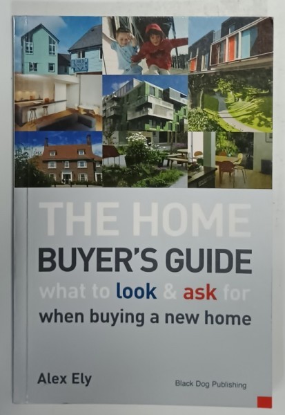THE HOME BUYER &#039; S GUIDE by ALEX ELY , 2004