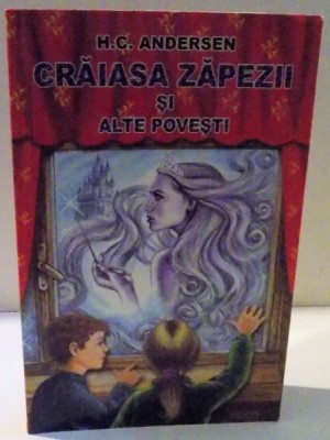 CRAIASA ZAPEZII SI ALTE POVESTI de H. C. ANDERSEN , 2009 foto