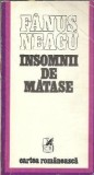 Insomnii de matase Fanus Neagu Editura Cartea Romaneasca 1981 Literatura Romana Clasic Proza Coperta Cartonata