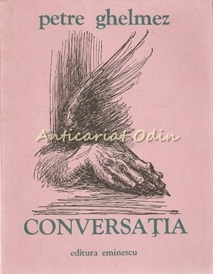 Conversatia - Petre Ghelmez foto