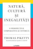 Natura, cultura si inegalitati. O perspectiva comparativa si istorica