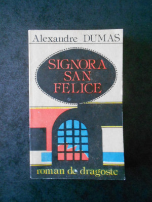 ALEXANDRE DUMAS - SIGNORA SAN FELICE foto