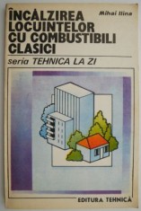 Incalzirea locuintelor cu combustibili clasici &ndash; Mihai Ilina