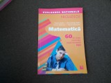 MATEMATICA - EVALUAREA NATIONALA - 60 DE TESTE REZOLVATE DUPA MODELUL MEN