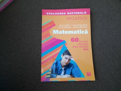 MATEMATICA - EVALUAREA NATIONALA - 60 DE TESTE REZOLVATE DUPA MODELUL MEN foto