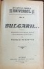 Doua carti colegate - Bulgarii - C. Vladescu/ O calatorie in Suedia - Stelian Popescu