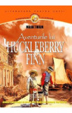 Aventurile lui Huckleberry Finn - Mark Twain